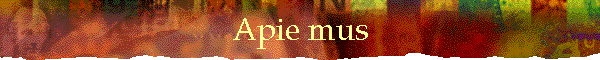Apie mus