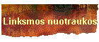 Linksmos nuotraukos